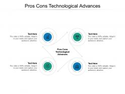 Pros cons technological advances ppt powerpoint presentation pictures grid cpb