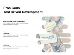 Pros cons test driven development ppt powerpoint presentation infographics cpb