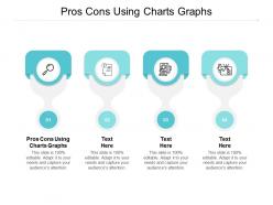 Pros cons using charts graphs ppt powerpoint presentation ideas backgrounds cpb