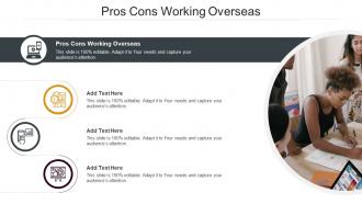 Pros Cons Working Overseas In Powerpoint And Google Slides Cpb
