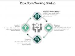 Pros cons working startup ppt powerpoint presentation guide cpb
