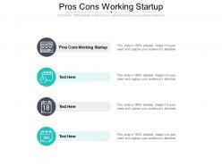 Pros cons working startup ppt powerpoint presentation ideas example cpb