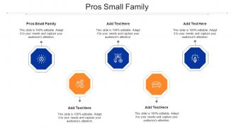 Pros Small Family Ppt Powerpoint Presentation Inspiration Example File Cpb