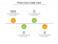 Prosn cons credit card ppt powerpoint presentation layouts infographic template cpb