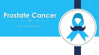 Prostate Cancer Powerpoint Ppt Template Bundles