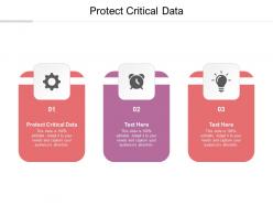Protect critical data ppt powerpoint presentation summary layout cpb