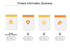 Protect information business ppt powerpoint presentation file show cpb