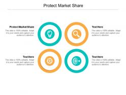 Protect market share ppt powerpoint presentation summary tips cpb