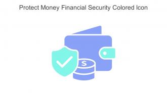 Protect Money Financial Security Colored Icon In Powerpoint Pptx Png And Editable Eps Format