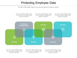 Protecting employee data ppt powerpoint presentation show brochure cpb
