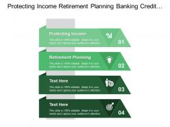 Protecting income retirement planning banking credit management stimulate demand