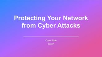 Protecting Your Network From Cyber Attacks PPT Demonstration AT