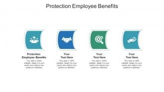 Protection employee benefits ppt powerpoint presentation professional designs cpb