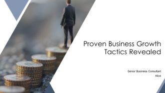 Proven Business Growth Tactics Revealed PPT Guidelines AT