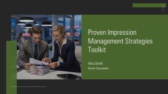 Proven Impression Management Strategies Toolkit PPT Demonstration AT