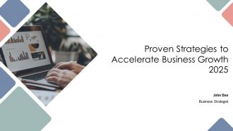 Proven Strategies To Accelerate Business Growth 2025 PPT Template AT