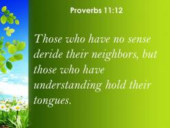 Proverbs 11 12 those who have understanding hold their powerpoint church sermon