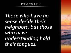 Proverbs 11 12 who have understanding hold powerpoint church sermon
