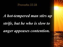Proverbs 15 18 who are patient calma quarrel powerpoint church sermon