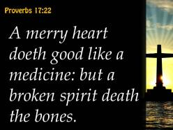 Proverbs 17 22 spirit dries up the bones powerpoint church sermon