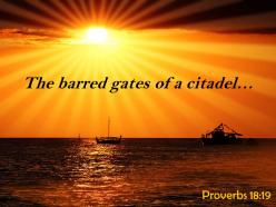 Proverbs 18 19 the barred gates of a citadel powerpoint church sermon
