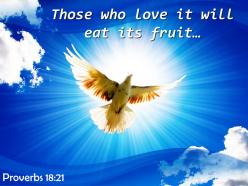 Proverbs 18 21 those who love it will eat powerpoint church sermon