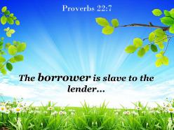 Proverbs 22 7 borrower is slave the lender powerpoint church sermon