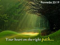 Proverbs 23 19 your heart on the right path powerpoint church sermon