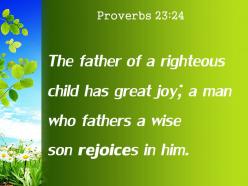 Proverbs 23 24 who fathers a wise son powerpoint church sermon