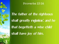 Proverbs 23 24 who fathers a wise son powerpoint church sermon