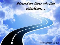 Proverbs 3 13 blessed are those who find wisdom powerpoint church sermon