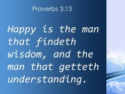 Proverbs 3 13 blessed are those who find wisdom powerpoint church sermon