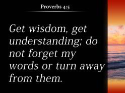 Proverbs 4 5 my words or turn powerpoint church sermon