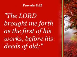 Proverbs 8 22 the lord brought me forth powerpoint church sermon
