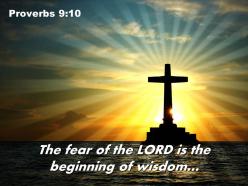Proverbs 9 10 the fear of the lord powerpoint church sermon