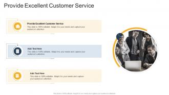Provide Excellent Customer Service In Powerpoint And Google Slides Cpb
