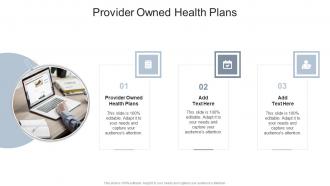 Provider Owned Health Plans In Powerpoint And Google Slides Cpb