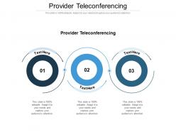 Provider teleconferencing ppt powerpoint presentation inspiration graphics template cpb