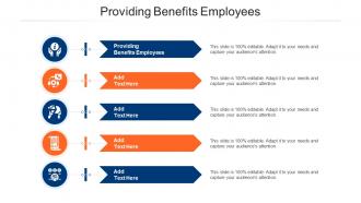 Providing Benefits Employees In Powerpoint And Google Slides Cpb