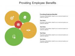 Providing employee benefits ppt powerpoint presentation show objects cpb