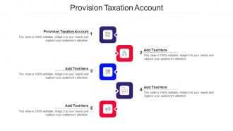 Provision Taxation Account Ppt Powerpoint Presentation Show Slides Cpb