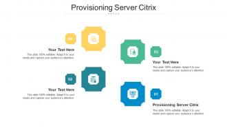 Provisioning Server Citrix Ppt Powerpoint Presentation Infographic Template Cpb