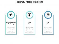 Proximity mobile marketing ppt powerpoint presentation outline portfolio cpb