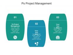 Ps project management ppt powerpoint presentation styles designs download cpb