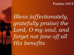 Psalms 103 2 my soul and forget powerpoint church sermon