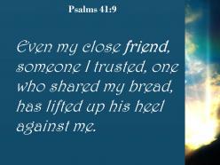 Psalms 41 9 who shared my bread has lifted powerpoint church sermon