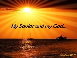 Psalms 42 11 my savior and my god powerpoint church sermon
