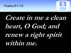 Psalms 51 10 create in me a pure heart power powerpoint church sermon