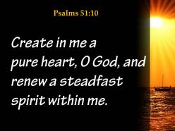 Psalms 51 10 god and renew a steadfast powerpoint church sermon