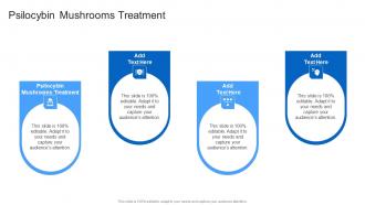 Psilocybin Mushrooms Treatment In Powerpoint And Google Slides Cpb